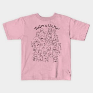 Sisters Unite! Kids T-Shirt